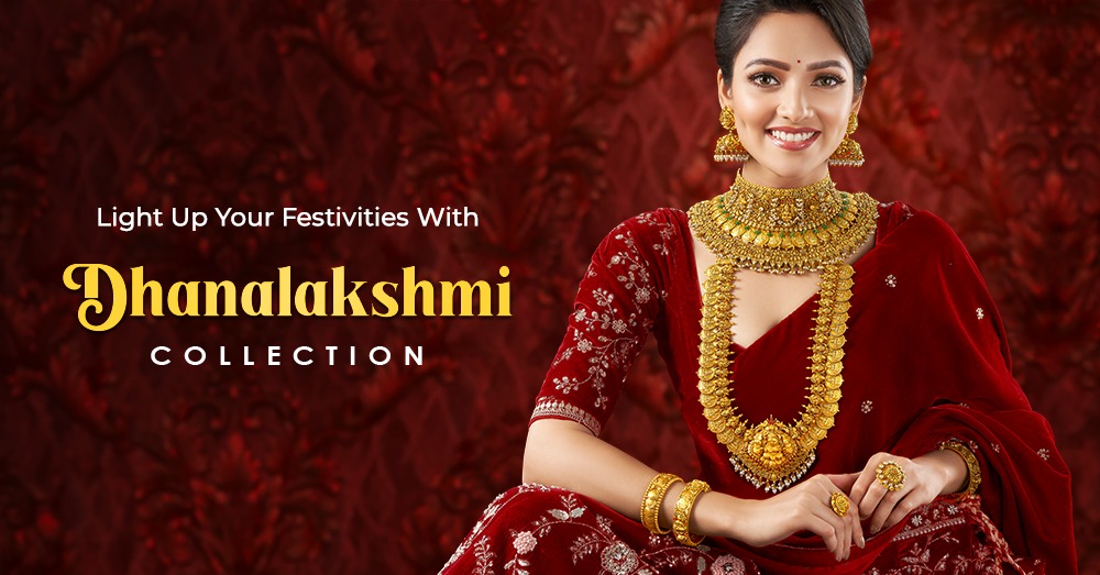 Light up your festivities with Dhanalakshmi Collection